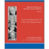 Early Development Of Total Hip Replacement by L.A. Reynolds