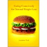Eating Consciously For Natural Weight Loss by Louistine Tuck