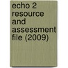 Echo 2 Resource And Assessment File (2009) by Michael Wardle