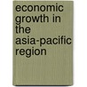 Economic Growth In The Asia-Pacific Region door James H. Gapinski
