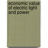Economic Value Of Electric Light And Power door Allen Ripley Foote