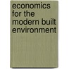 Economics For The Modern Built Environment door Les Ruddock