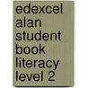 Edexcel Alan Student Book Literacy Level 2 by Rob Summerson