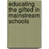 Educating the Gifted in Mainstream Schools