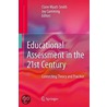 Educational Assessment In The 21st Century door Onbekend