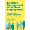 Effective Management of Student Employment by Frances C. Wilkinson