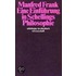 Eine Einführung in Schellings Philosophie