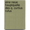 Eine Neue Hauptquelle Des Q. Curtius Rufus door Rudolph Petersdorff