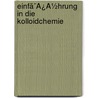 Einfã¯Â¿Â½Hrung In Die Kolloidchemie door Viktor Pöschl