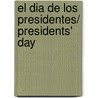 El Dia de los Presidentes/ Presidents' Day door Mir Tamim Ansary