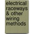 Electrical Raceways & Other Wiring Methods