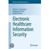 Electronic-Healthcare Information Security by Kudakwashe Dube