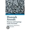 Elemente und Ursprünge totaler Herrschaft by Hannah Arendt