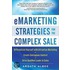 Emarketing Strategies for the Complex Sale