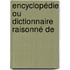 Encyclopédie Ou Dictionnaire Raisonné De