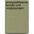 Energieeffiziente Fenster und Verglasungen