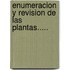 Enumeracion y Revision de Las Plantas.....