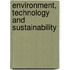 Environment, Technology and Sustainability