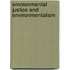 Environmental Justice and Environmentalism