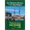 Erie Maritime Museum and U.S. Brig Niagara by Christopher J. Magoc