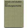 Essais Und Studien Zur Literaturgeschichte door Otto Harnack