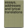 Essays, Addresses and Lyrical Translations door Thomas Campbell Finlayson