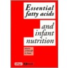 Essential Fatty Acids And Infant Nutrition door J. Ghisolfi
