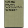 Essential Windows Communication Foundation door Steve Resnick