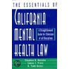 Essentials of California Mental Health Law by Stephen H. Behnke