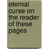 Eternal Curse On The Reader Of These Pages