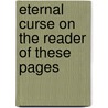 Eternal Curse On The Reader Of These Pages door Manuel Puig