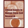 Ethical Issues In Human Stem Cell Research by United States