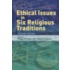 Ethical Issues in Six Religious Traditions
