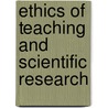 Ethics Of Teaching And Scientific Research door Sidney Hook