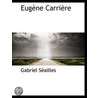 Eugène Carrière door Gabriel S�Ailles