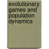 Evolutionary Games and Population Dynamics door Karl Sigmund