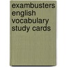 Exambusters English Vocabulary Study Cards by Elizabeth R. Burchard