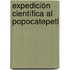 Expedición Científica Al Popocatepetl