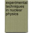 Experimental Techniques in Nuclear Physics