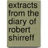 Extracts From The Diary Of Robert Shirreff