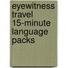 Eyewitness Travel 15-Minute Language Packs door Onbekend