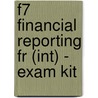 F7 Financial Reporting Fr (Int) - Exam Kit door Onbekend