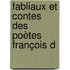 Fabliaux Et Contes Des Poètes François D