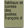 Fabliaux Et Contes Des Poètes François D door Dominique Martin M�On