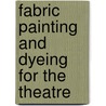 Fabric Painting and Dyeing for the Theatre door Deborah Drydan