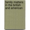 Family Matters In The British And American door Mario Herrera