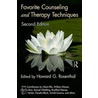 Favorite Counseling And Therapy Techniques by Howard G. Rosenthal