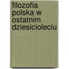 Filozofia Polska W Ostatnim Dziesicioleciu door Henryk Struwe
