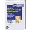 Finanzmanagement in der Unternehmenspraxis by Manfred Ertl