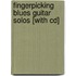 Fingerpicking Blues Guitar Solos [with Cd]